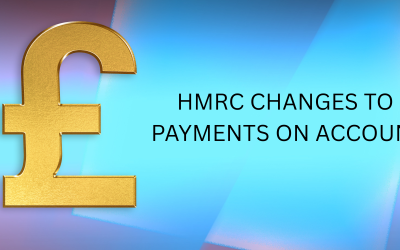 HMRC proposed changes to Payments On Account (POA)